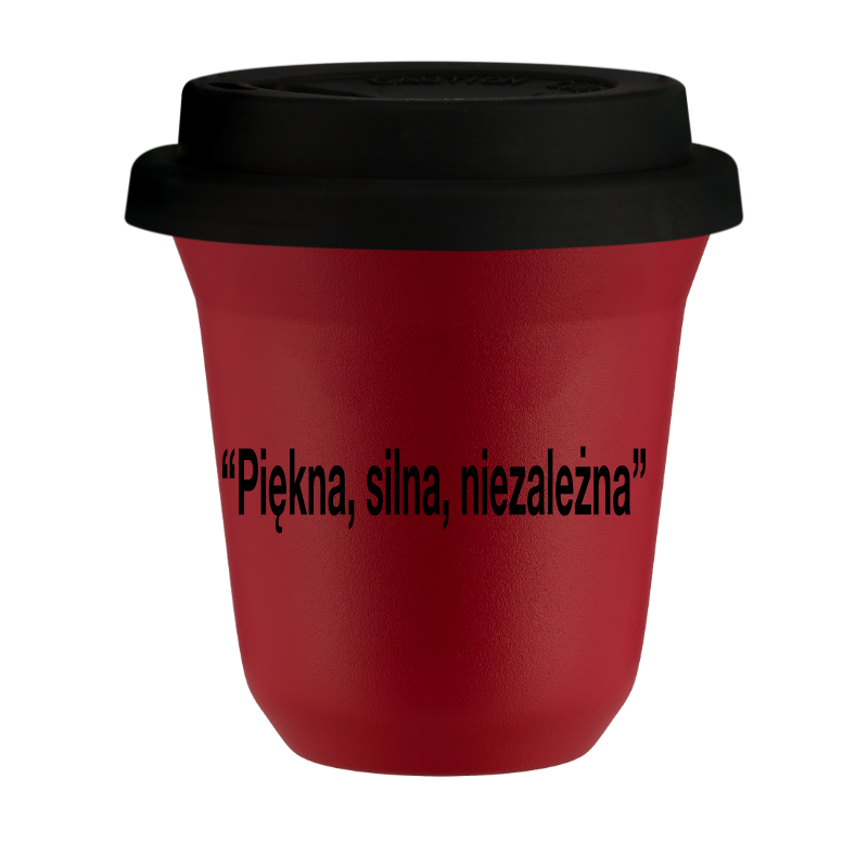 Kubek 150 ml CZERWONY "Piękna, silna, niezależna", z czarną pokrywką