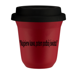 Kubek 150 ml CZERWONY "Najpierw kawa, potem podbój świata", z czarną pokrywką
