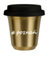 Kubek 240 ml ZŁOTY Poznań kubek termiczny na kawe | 70,00 zł
