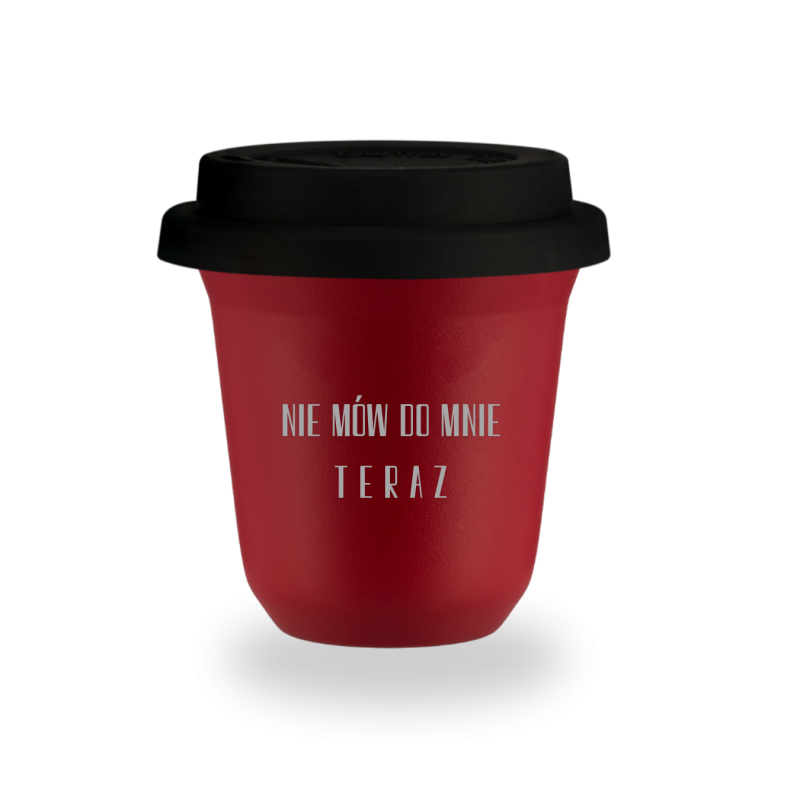 Kubek 80 ml CZERWONY "Nie mów do mnie teraz", z pokrywką czarną