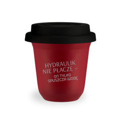 Kubek 80 ml CZERWONY "Hydraulik nie płacze - on tylko spuszcza wodę", z pokrywką czarną